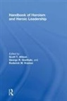 Scott T. (University of Richmond Allison, Scott T. Goethals Allison, George Allison Goethals, Scott T. Allison, Allison Scott T., George R. Goethals... - Handbook of Heroism and Heroic Leadership