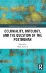 Mark Jackson, Mark (University of Exeter Jackson, Mark Jackson - Coloniality, Ontology, and the Question of the Posthuman