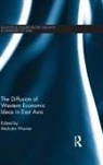 Malcolm Warner, Malcolm (University of Cambridge Warner, Malcolm Warner, Malcolm (University of Cambridge Warner - Diffusion of Western Economic Ideas in East Asia
