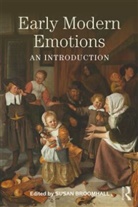 Broomhall, Susan Broomhall, Susan (University of Western Australia Broomhall, Susan Broomhall, Susan (University of Western Australia Broomhall, Broomhall Susan - Early Modern Emotions