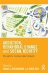 Sarah Buckingham, Sarah (Sheffield Hallam University Buckingham, Sarah Best Buckingham, David Best, Sarah Buckingham - Addiction, Behavioral Change and Social Identity