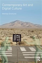 Melissa Gronlund, Gronlund Melissa - Contemporary Art and Digital Culture