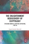 Angela Morecroft, Angela Scattolin Morecroft - Enlightenment Rediscovery of Egyptology