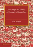 W. H. Buckler, Buckler W. H. - Origin and History of Contract in Roman Law