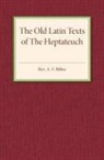 A. V. Billen, Billen A. V. - Old Latin Texts of the Heptateuch