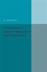 H. Bateman, Bateman H. - Mathematical Analysis of Electrical and Optical Wave-Motion