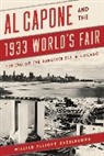William Hazelgrove, William Elliott Hazelgrove - Al Capone and the 1933 World''s Fair
