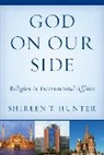Kirk W. Larsen T. Hunter, Shireen Hunter, Shireen T Hunter, Shireen T. Hunter, Hunter Shireen T. - God on Our Side