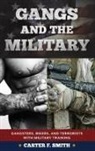 Carter F Smith, Carter F. Smith, Smith Carter F. - Gangs and the Military