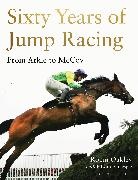 Robin Oakley, Oakley Robin - Sixty Years of Jump Racing