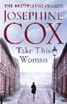 Josephine Cox, Cox Josephine - Take this Woman