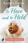 Lauren Layne - To Have And To Hold