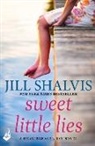 Jill Shalvis, Jill (Author) Shalvis - Sweet Little Lies