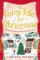 Chrissie Manby, Manby Chrissie - A Fairytale for Christmas