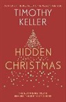 Timothy Keller - Hidden Christmas
