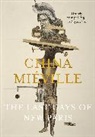 China Mieville, China Miéville - The Last Days of New Paris