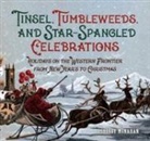 Sherry Monahan, Monahan Sherry - Tinsel, Tumbleweeds, and Star-Spangled Celebrations