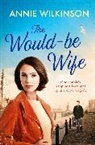Annie Wilkinson, Annie Wilkinson, Wilkinson Annie - Would-Be Wife