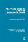 BELLAMY, Professor Richard Bellamy, Professor Richard Lacey Bellamy, Richard (University College London Uk) Bellamy, Richard Lacey Bellamy, Professor Richard Bellamy... - Political Theory and the European Union