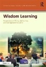 Olen Gunnlaugson, Dr. Wendelin Kupers, Dr. Wendelin Gunnlaugson Kupers, Wendelin Gunnlaugson Kupers, Olen Gunnlaugson, Gunnlaugson Olen... - Wisdom Learning