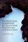Anna Fairtlough, Fairtlough Anna - Professional Leadership for Social Work Practitioners and Educators