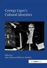 Amy Bauer, Amy Kerekfy Bauer, Marton Kerekfy, Amy Bauer, Bauer Amy, Marton Kerekfy... - Gyorgy Ligeti''s Cultural Identities