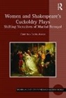 Cristina Leon Alfar, Cristina León Alfar - Women and Shakespeare''s Cuckoldry Plays