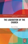 Kees de Groot, Kees de Groot - Liquidation of the Church