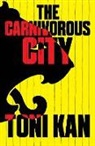 Toni Kan, Kan Toni - The Carnivorous City