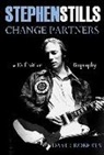 David Roberts - David Roberts: Stephen Stills - Change Partners (Hardback)