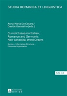 Anna-Maria De Cesare, Davide Garassino - Current Issues in Italian, Romance and Germanic Non-canonical Word Orders