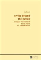 Tea Golob, Tea Golob PH.D. - Living Beyond the Nation