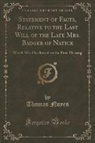 Thomas Noyes - Statement of Facts, Relative to the Last Will of the Late Mrs. Badger of Natick