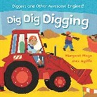Alex Ayliffe, Margaret Mayo, Alex Ayliffe - Awesome Engines: Dig Dig Digging Padded Board Book