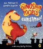 Tom Fletcher, Dougie Poynter, Garry Parsons - The Dinosaur That Pooped Christmas!