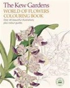Kew Gardens, The Royal Botanic Gardens Kew - Kew Gardens World of Flowers Colouring Book