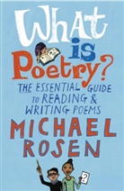 Michael Rosen, Jill Calder - What Is Poetry?