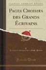 Francois De Salignac De Mothe-Fenelon, François De Salignac De Mothe-Fénelon - Pages Choisies des Grands Écrivains (Classic Reprint)