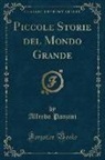 Alfredo Panzini - Piccole Storie del Mondo Grande (Classic Reprint)