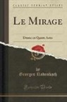 Georges Rodenbach - Le Mirage