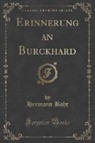 Hermann Bahr - Erinnerung an Burckhard (Classic Reprint)