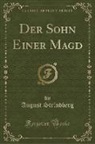 August Strindberg - Der Sohn Einer Magd (Classic Reprint)