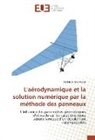 Mokhtar Ghodbane - L'aérodynamique et la solution numérique par la méthode des panneaux