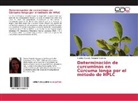 Sandra Marcela Vásquez Valencia - Determinación de curcuminas en Cúrcuma longa por el método de HPLC