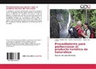 Yudirk Matos Sánchez, Yudirka Matos Sánchez, Ramó Peñalver Vera, Ramón Peñalver Vera, Salas, Happy Salas Fuente - Procedimiento para perfeccionar el producto turístico de naturaleza