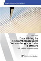 Stefan Geiger - Data Mining im Telekombereich unter Verwendung von freier Software