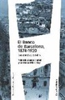 Yolanda Blasco Martel, Carles Sudrià i Triay - El banco de Barcelona, 1874-1920 : decadencia y quiebra