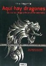 Olle Häggström - Aquí hay dragones : ciencia, tecnología y futuro de la humanidad
