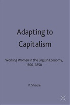 Pamela Sharpe - Adapting to Capitalism