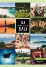 Petr Hess, Petra Hess, Schumacher Melissa, Hess, Schumache Melissa, Meliss Schumacher - Hess, P: Bali Reiseführer: 122 Things to Do in Bali (2. Aufl